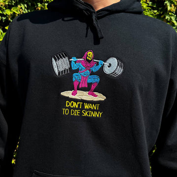 Bluza/Koszulka z haftem «Skeletor – Don't Wanna Die Skinny»